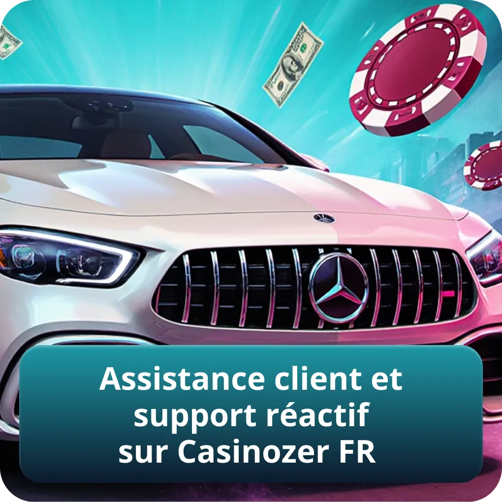 Assistance client et support réactif sur Casinozer FR
